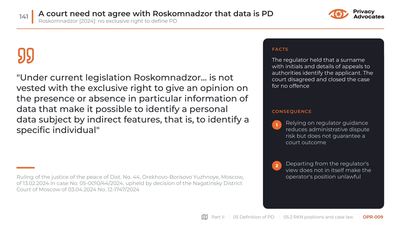 Slide OPR-009: A court need not agree with Roskomnadzor that data is PD