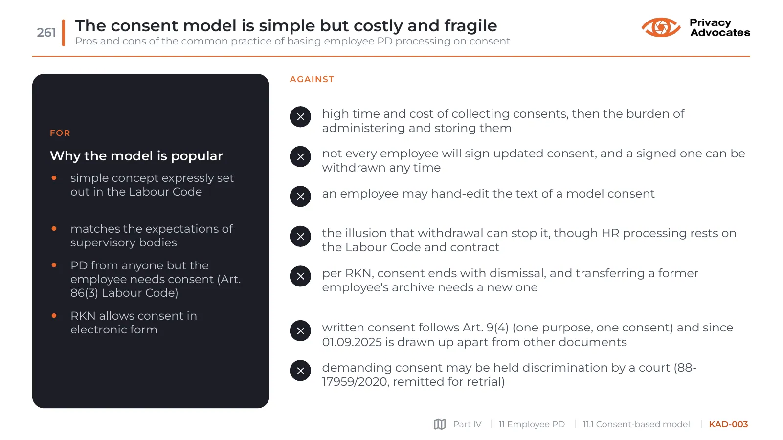 Slide KAD-003: The consent model is simple but costly and fragile