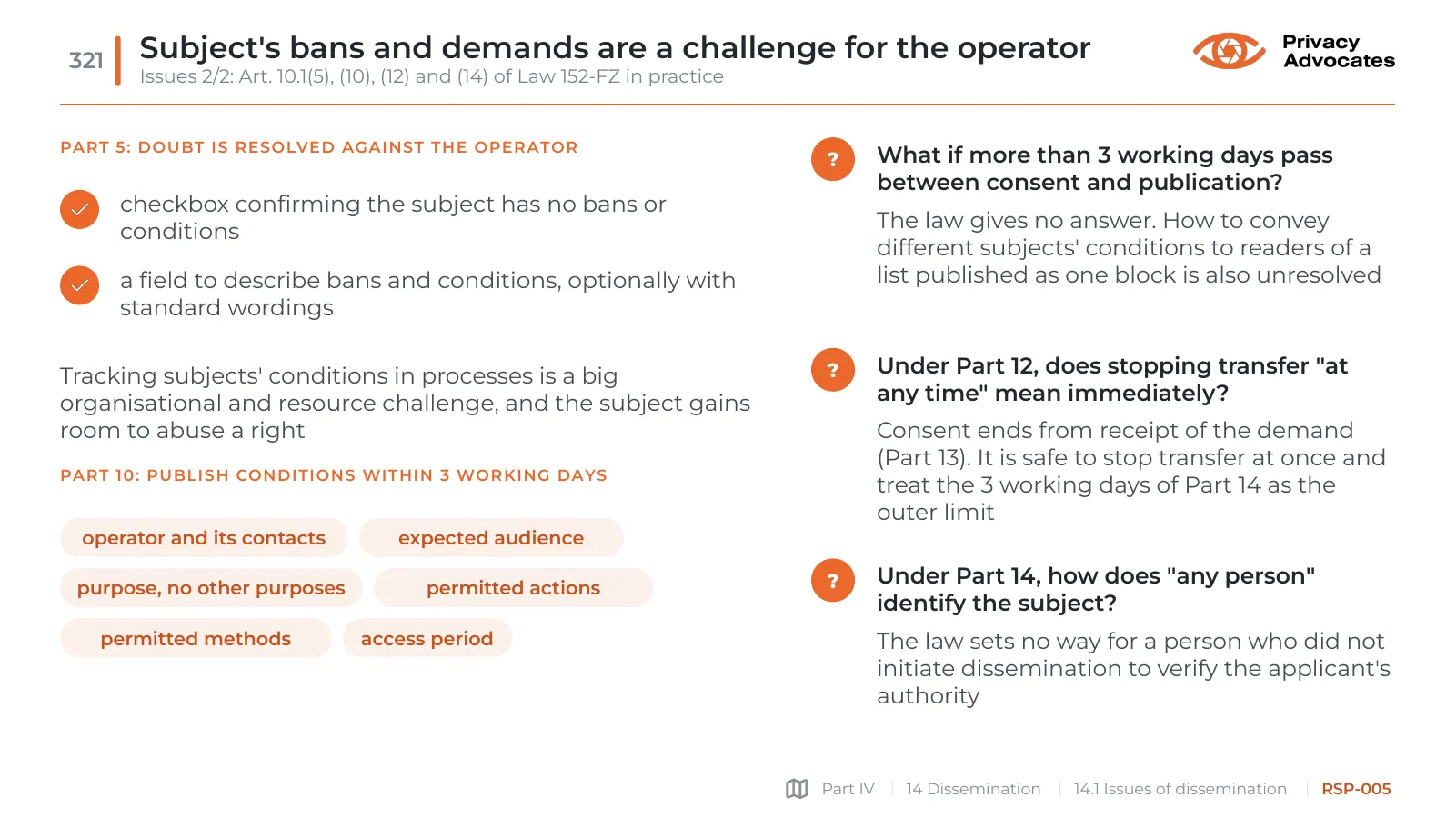 Slide RSP-005: Subject's bans and demands are a challenge for the operator