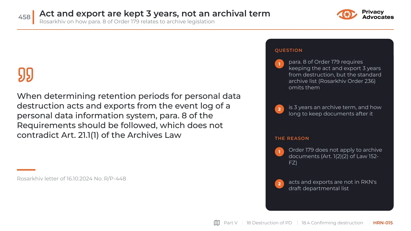 Slide HRN-015: Act and export are kept 3 years, not an archival term