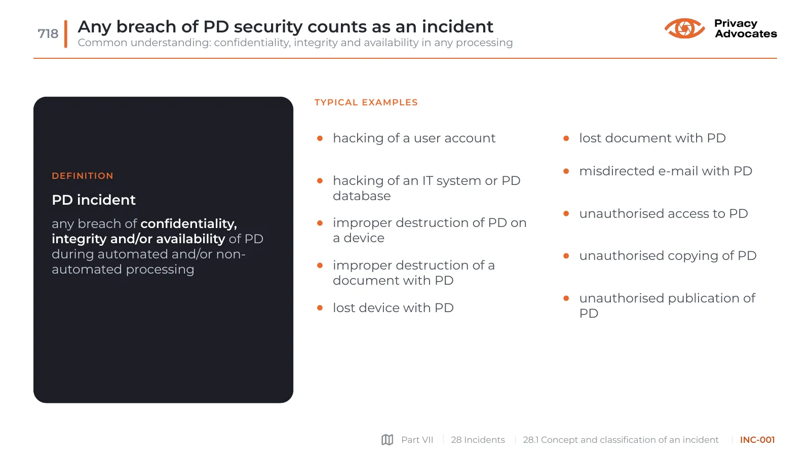 Slide INC-001: Any breach of PD security counts as an incident
