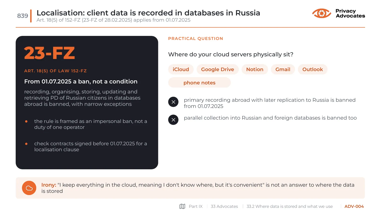 Slide ADV-004: Localisation: client data is recorded in databases in Russia